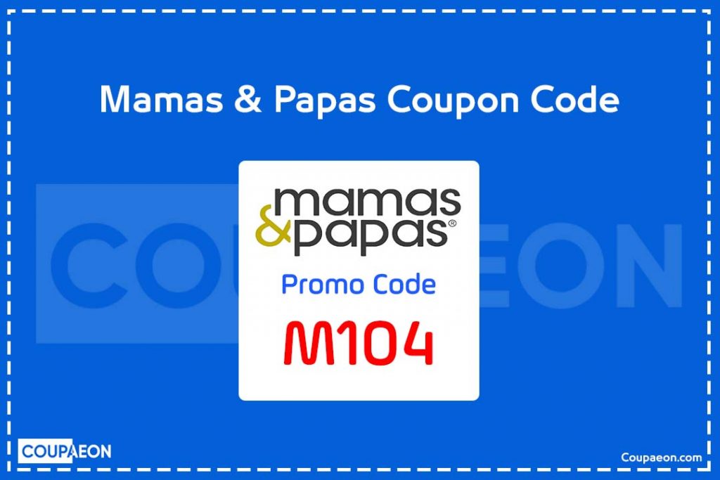 Mamas and Papas Coupon Code 2021